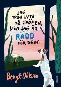 Boktips: Jag tror inte på spöken, men jag är rädd för dem.